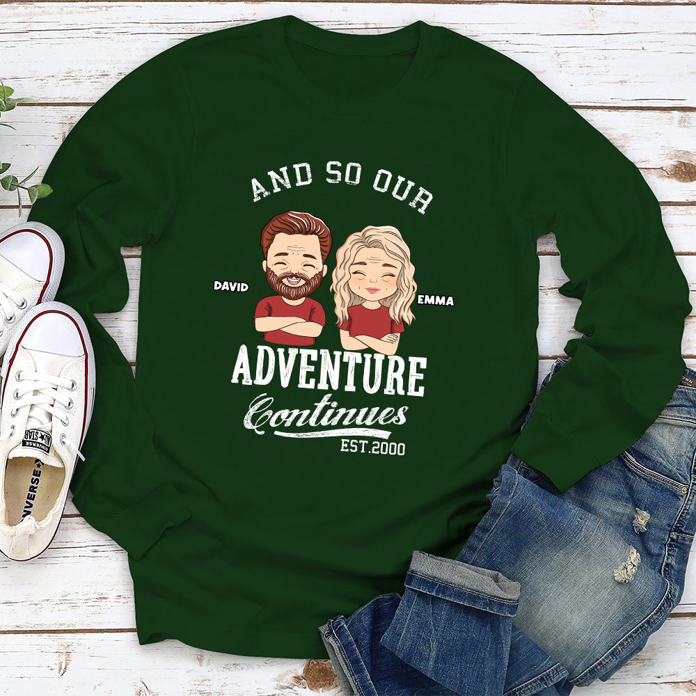 The Adventure Continues - Personalized Custom Long Sleeve T-shirt