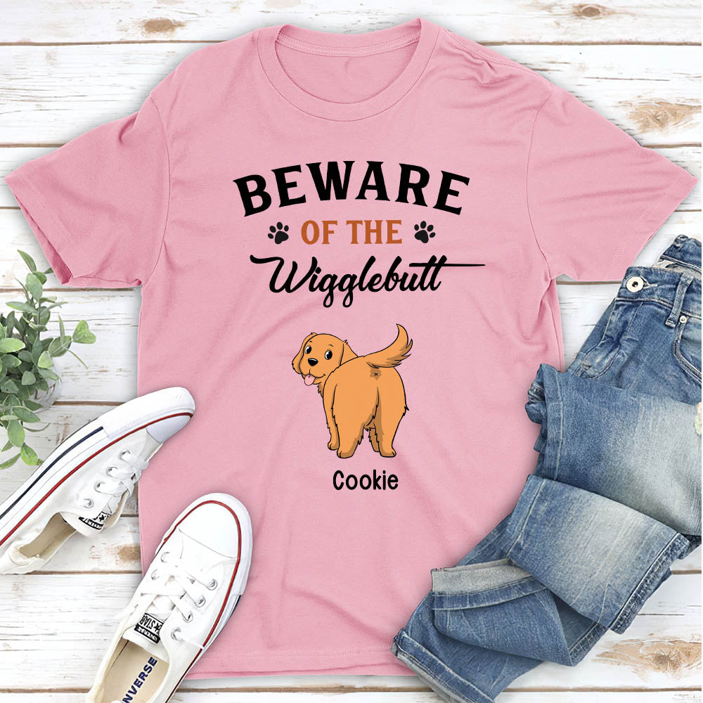 Beware Of The Wigglebutt - Personalized Custom Unisex T-shirt