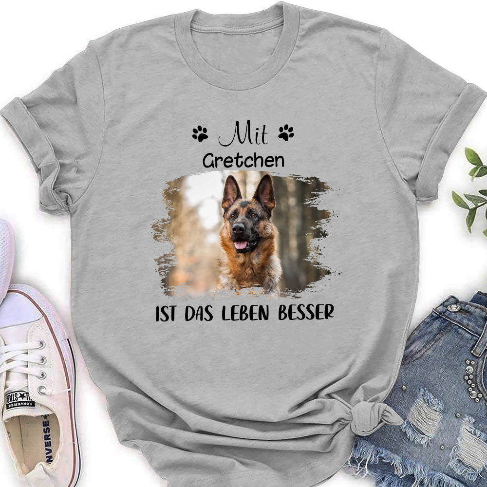 Mit Hunde Ist Das Leben Besser - Personalisiertes Damen T-Shirt