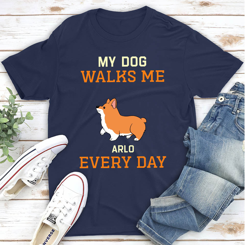 My Dog Walks Me Everyday - Personalized Custom Unisex T-shirt