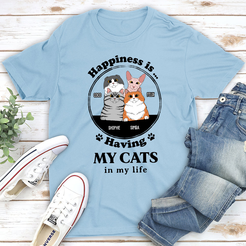 Happiness Is Having Cats - Personalized Custom Unisex T-shirt