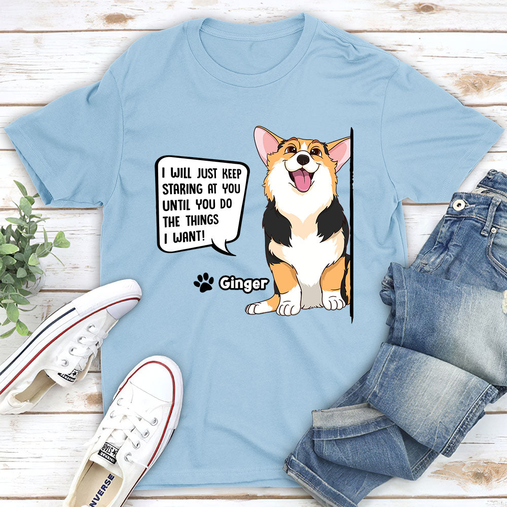 Dogs Keep Staring - Personalized Custom Unisex T-shirt