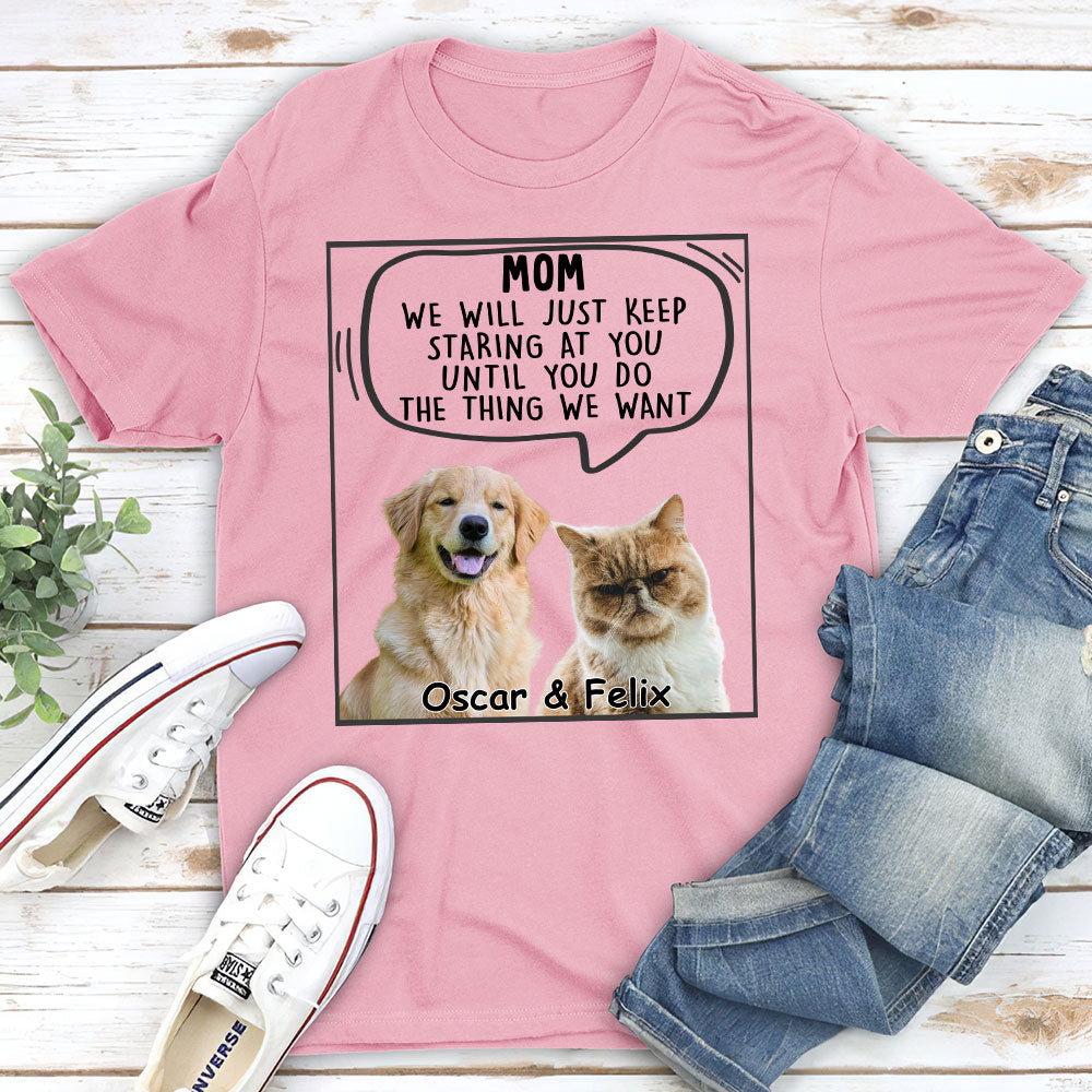 Pets Will Just - Personalized Custom Unisex T-shirt