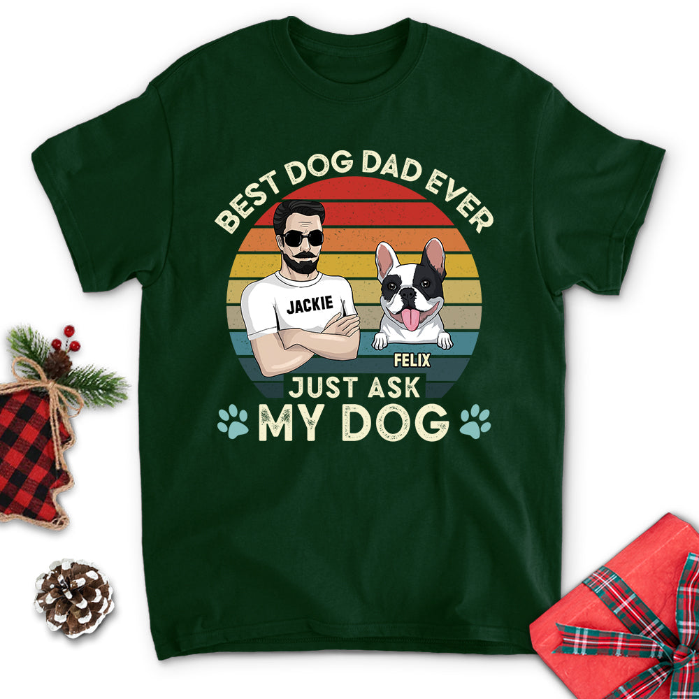 Best Dog Dad Ever - Personalized Custom Unisex T-shirt