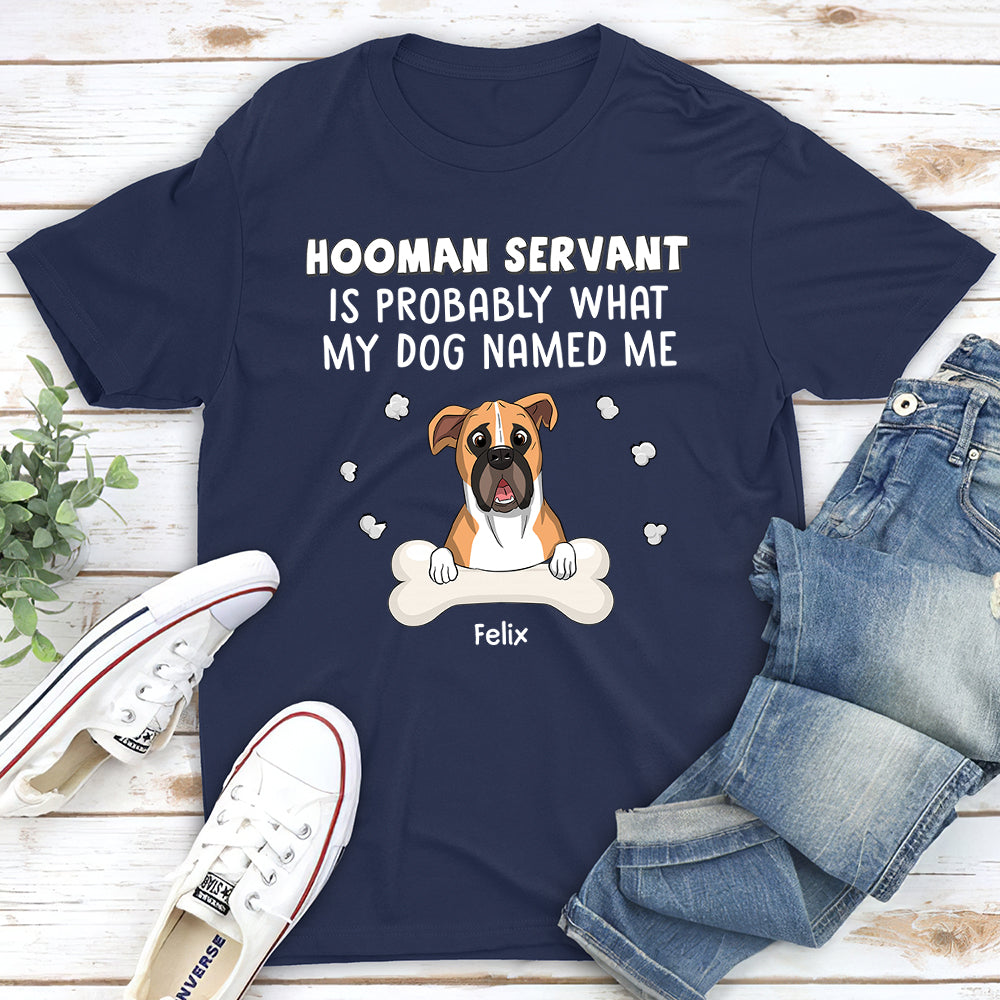Hooman Servant - Personalized Custom Unisex T-shirt
