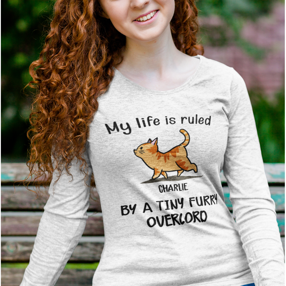My Life Is Ruled By Cats - Personalized Custom Long Sleeve T-shirt