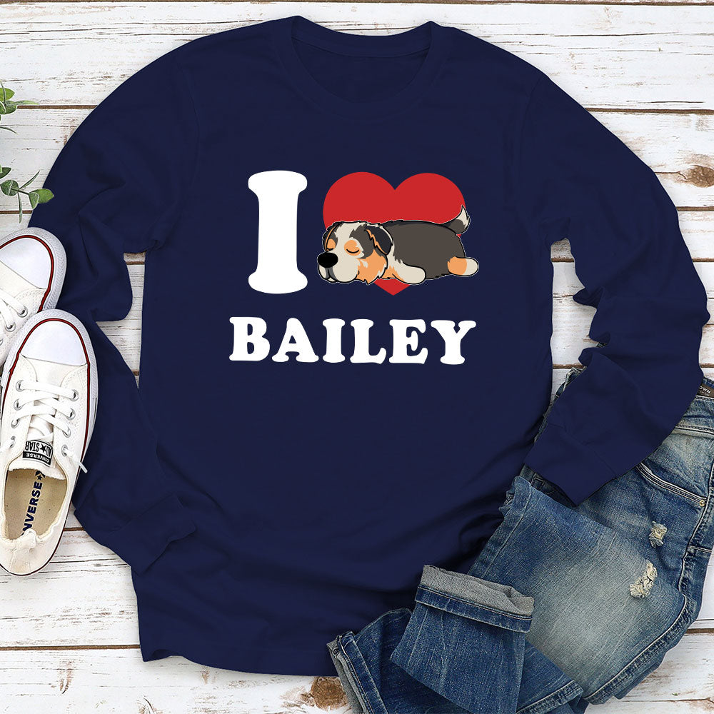 I Love My Dog - Personalized Custom Long Sleeve T-shirt