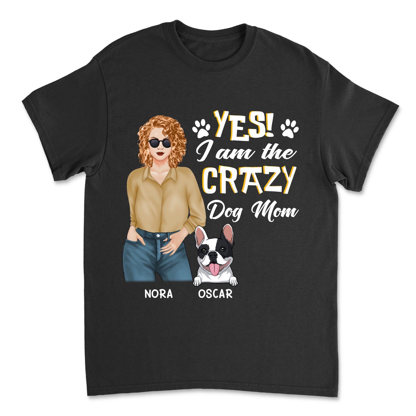 Crazy Dog Mom - Personalized Custom Unisex T-shirt