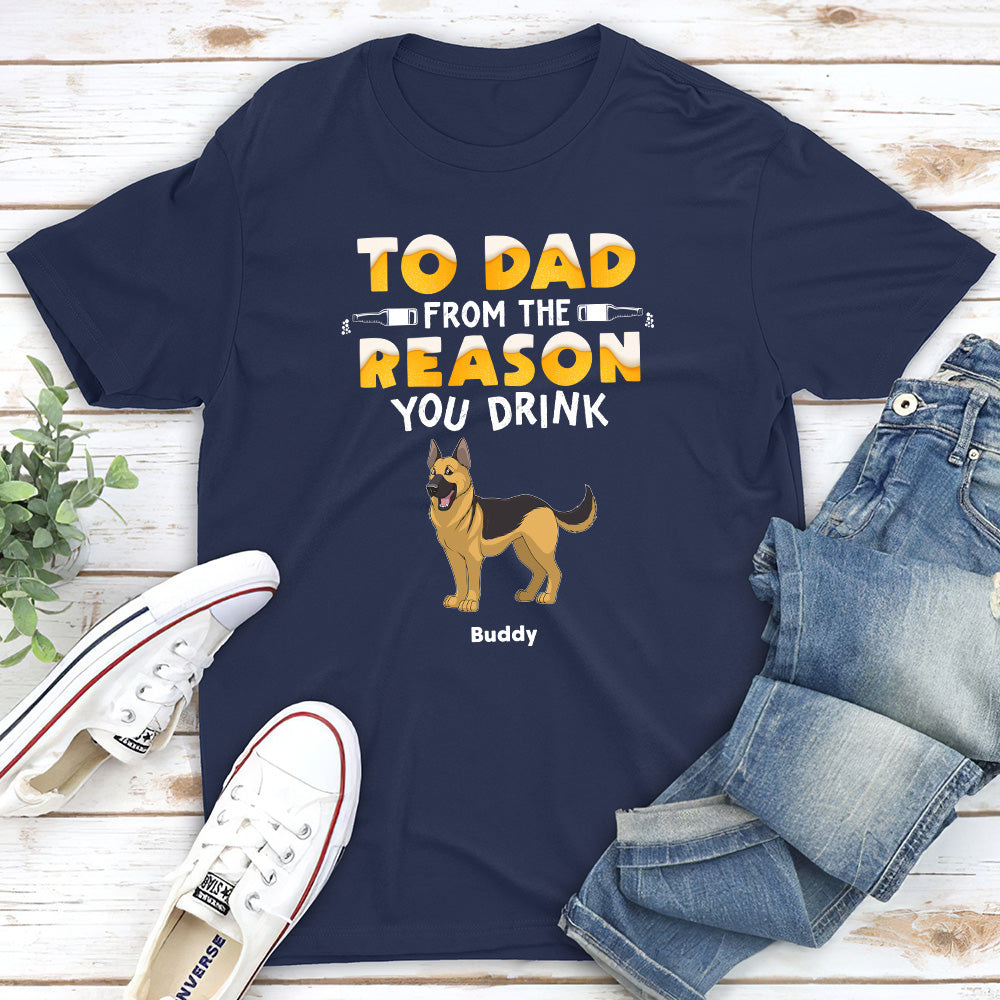 From Reason You Drink - Personalized Custom Unisex T-shirt