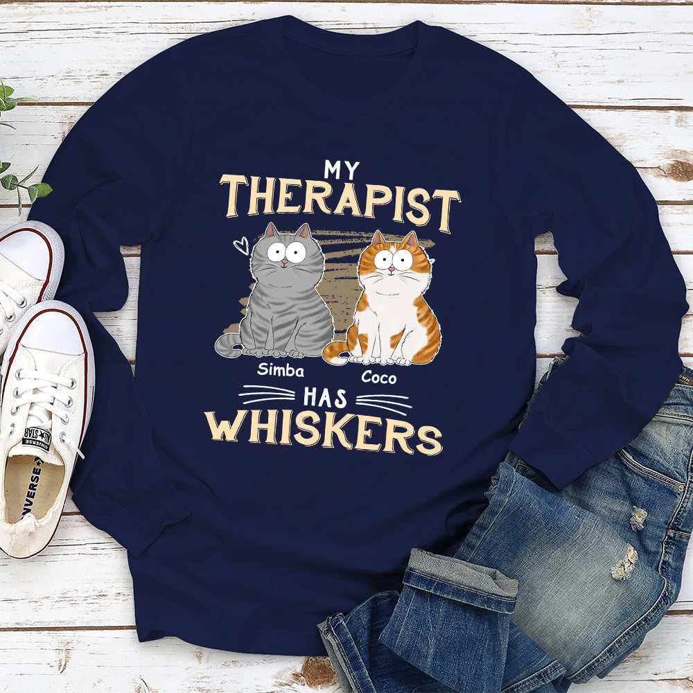My Therapist Has Whiskers - Personalized Custom Long Sleeve T-shirt