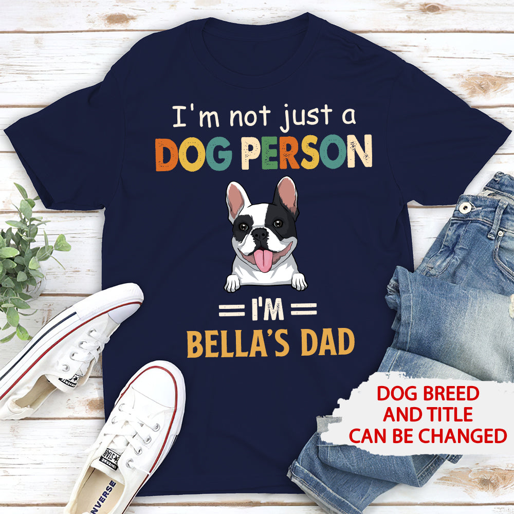 Not Just Dog Person - Personalized Custom Unisex T-shirt