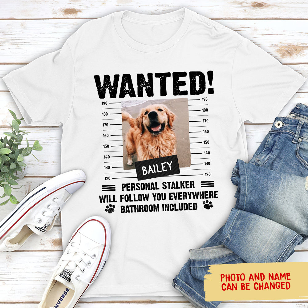 Follow You Everywhere - Personalized Custom Unisex T-shirt