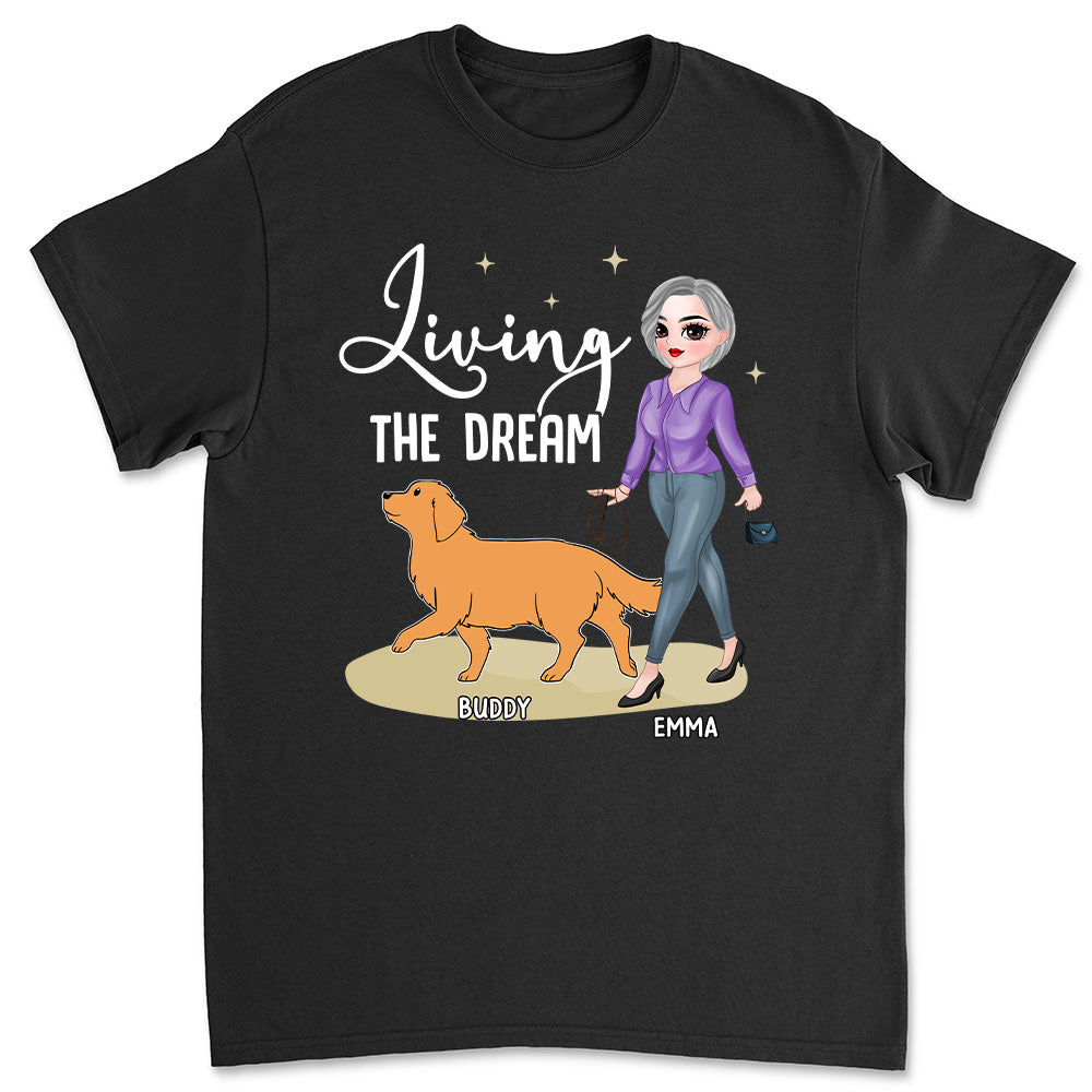 Living The Dream 5 - Personalized Custom Unisex T-shirt