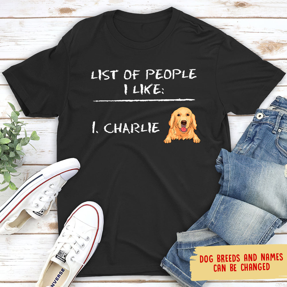 List Of People I Like - Personalized Custom Unisex T-shirt