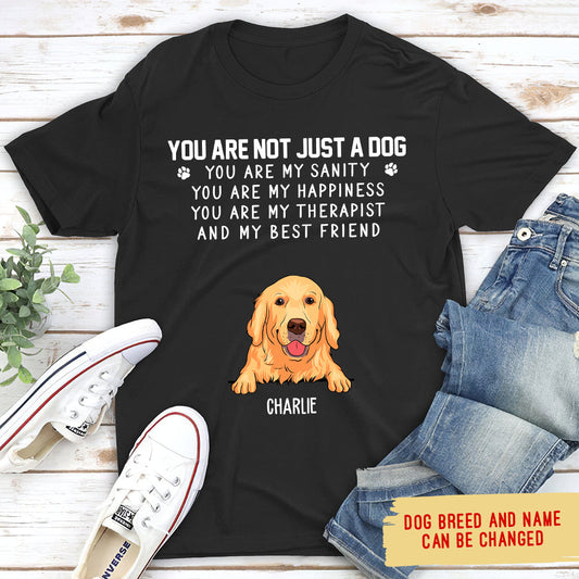 Not Just A Dog 2 - Personalized Custom Unisex T-shirt