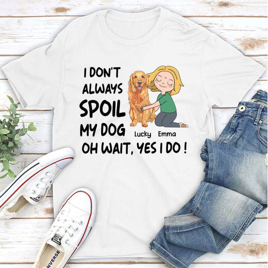 Spoil Dogs - Personalized Custom Unisex T-shirt