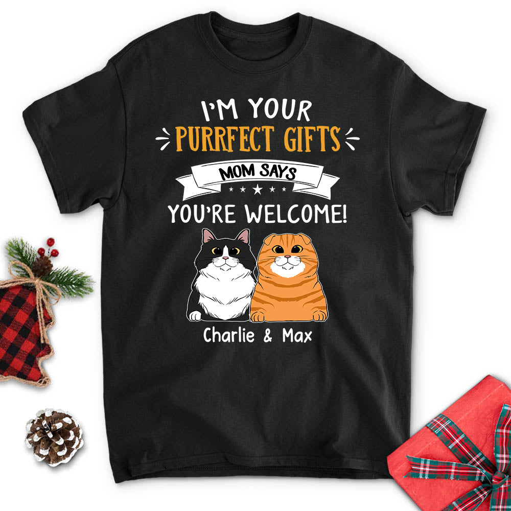 Cat I'm Your Gift - Personalized Custom Unisex T-shirt