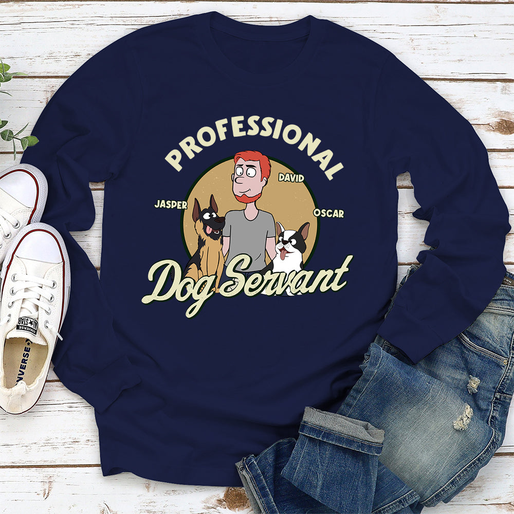 Servant Of Dog - Personalized Custom Long Sleeve T-shirt