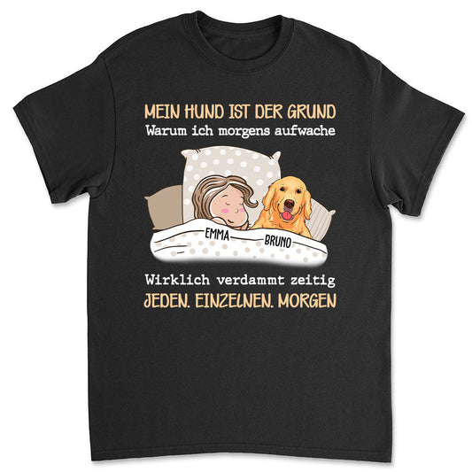 Mein Hund Ist Der Grund - Personalisiertes Unisex T-shirt