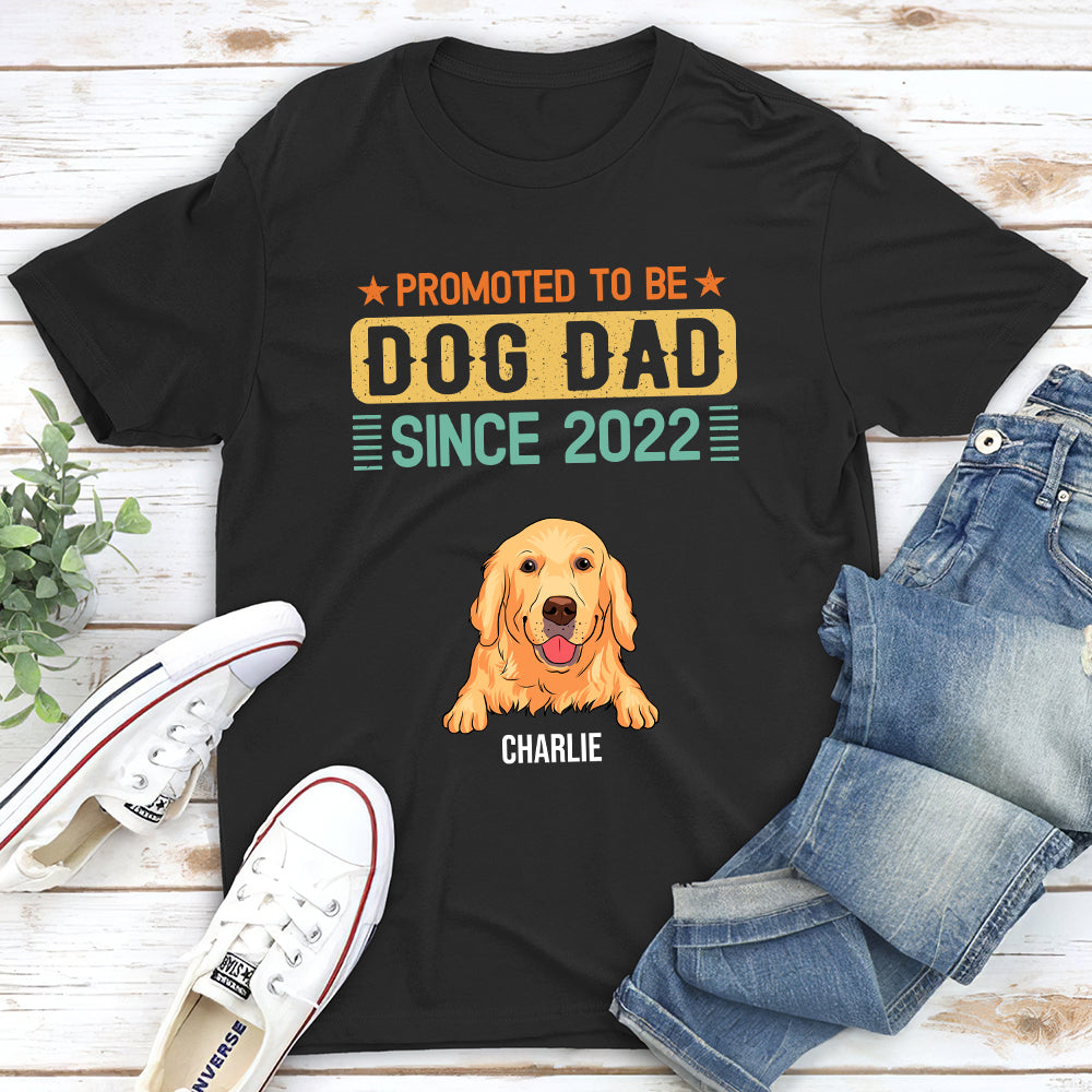 Promoted To Dog Dad - Personalized Custom Unisex T-shirt