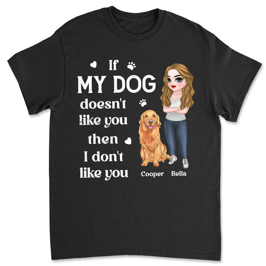 If My Dog - Personalized Custom Unisex T-shirt
