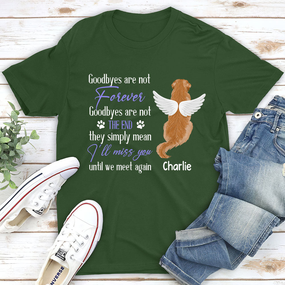 Goodbye Are Not Forever - Personalized Custom Unisex T-shirt