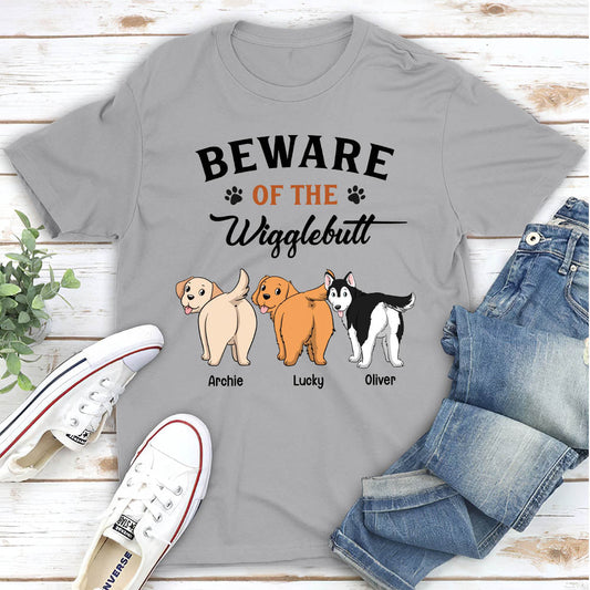 Beware Of The Wigglebutt - Personalized Custom Unisex T-shirt