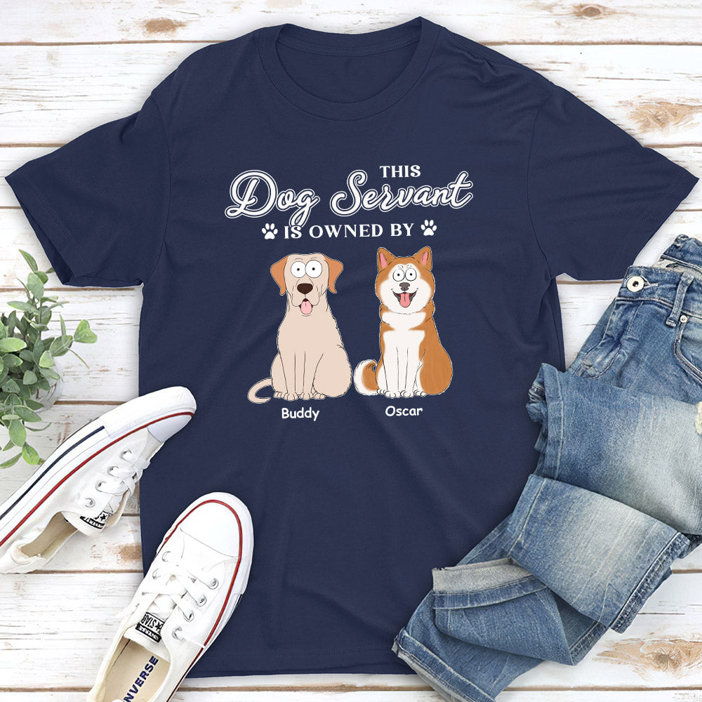 My Dog Servant - Personalized Custom Unisex T-shirt
