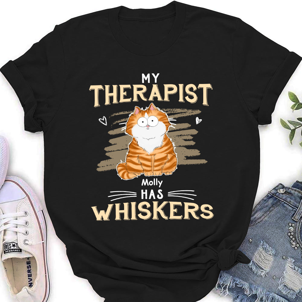 My Therapist Has Whiskers - Personalized Custom Women's T-shirt