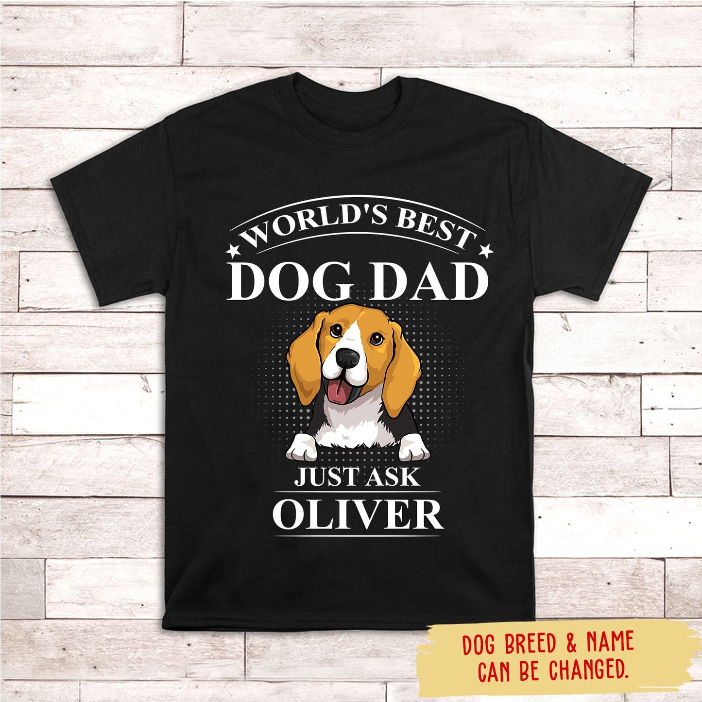 Best Dog Dad Just Ask - Personalized Custom Unisex T-shirt
