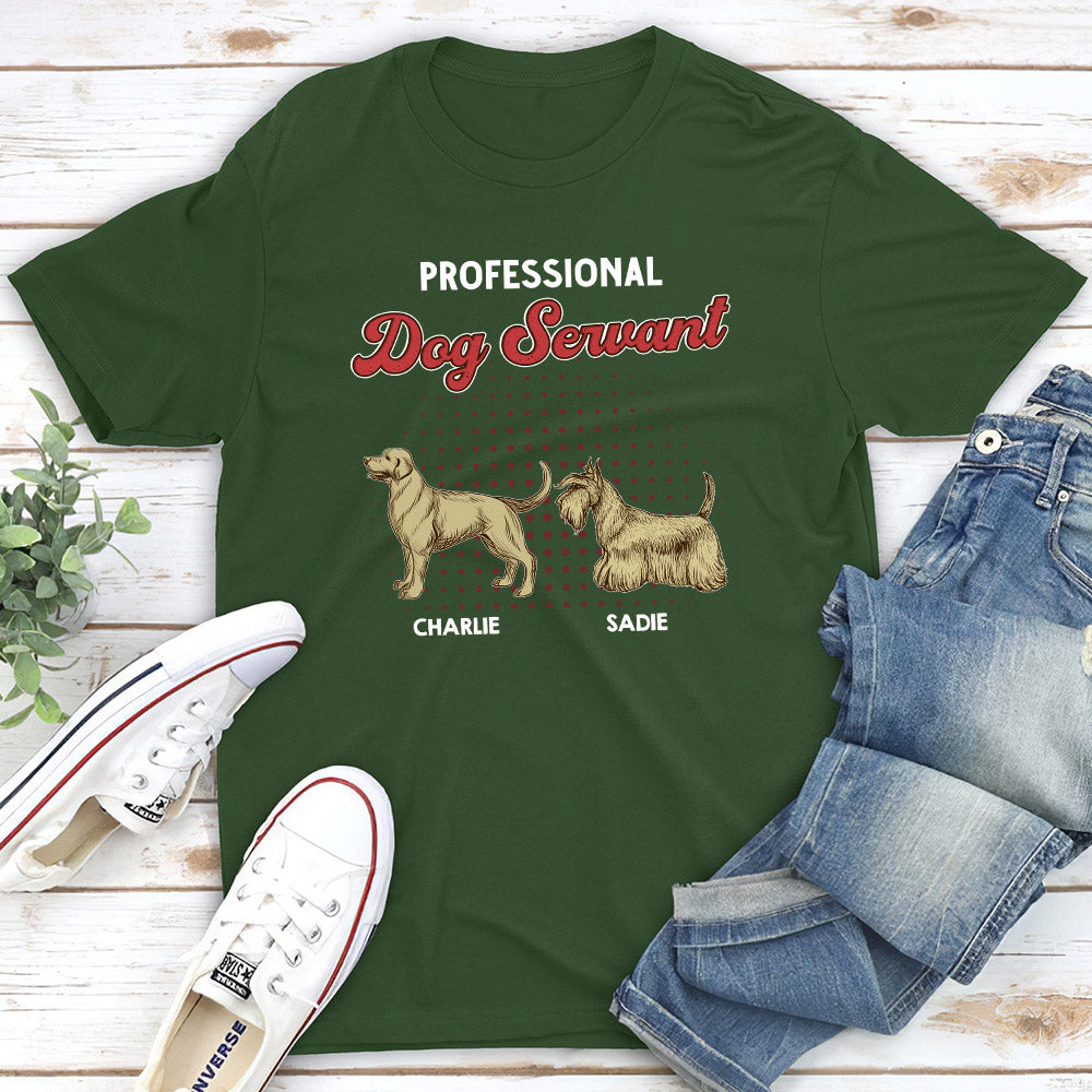 Professional Dog Servant - Personalized Custom Unisex T-shirt
