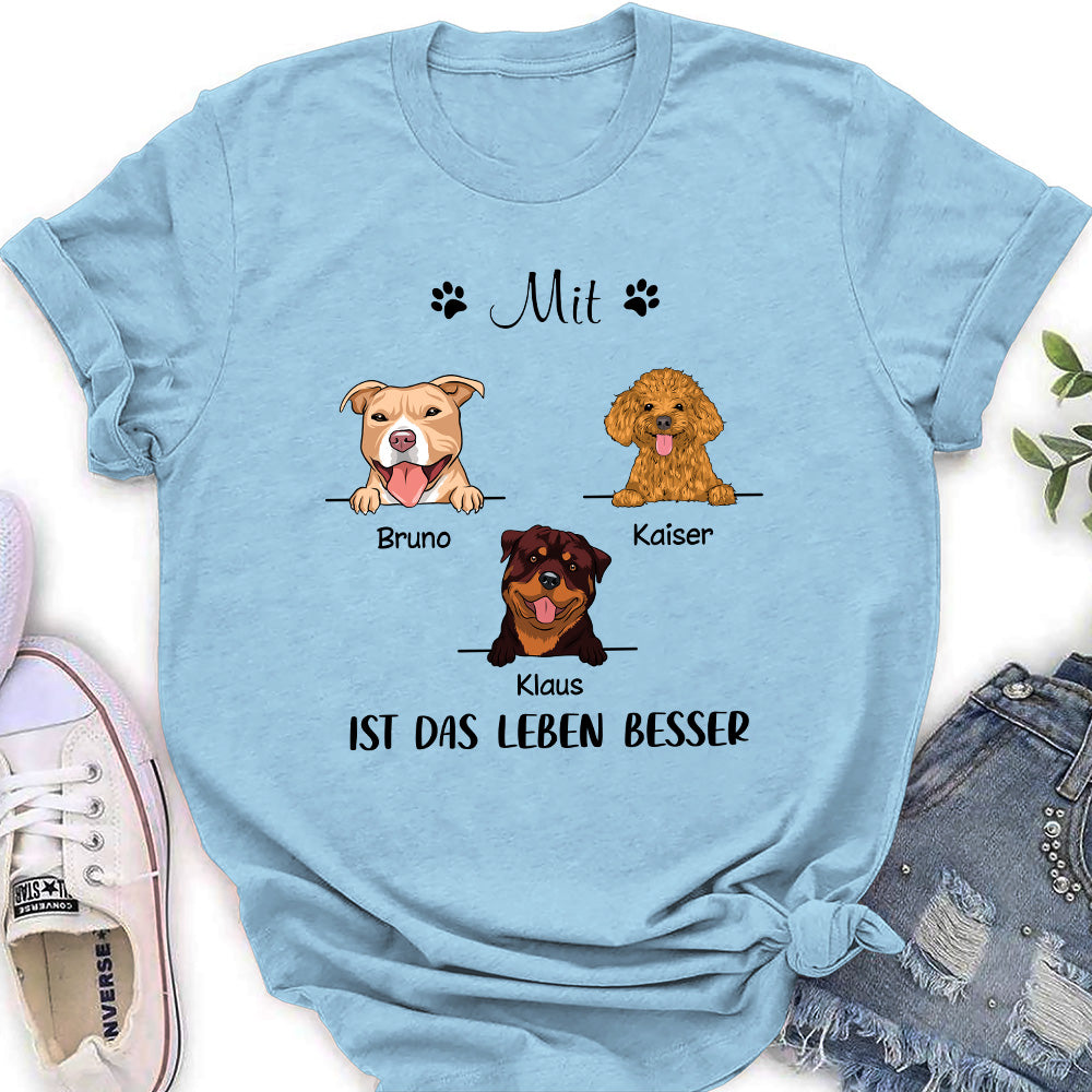 Mit Hunde Ist Das Leben Besser - Personalisiertes Damen T-Shirt
