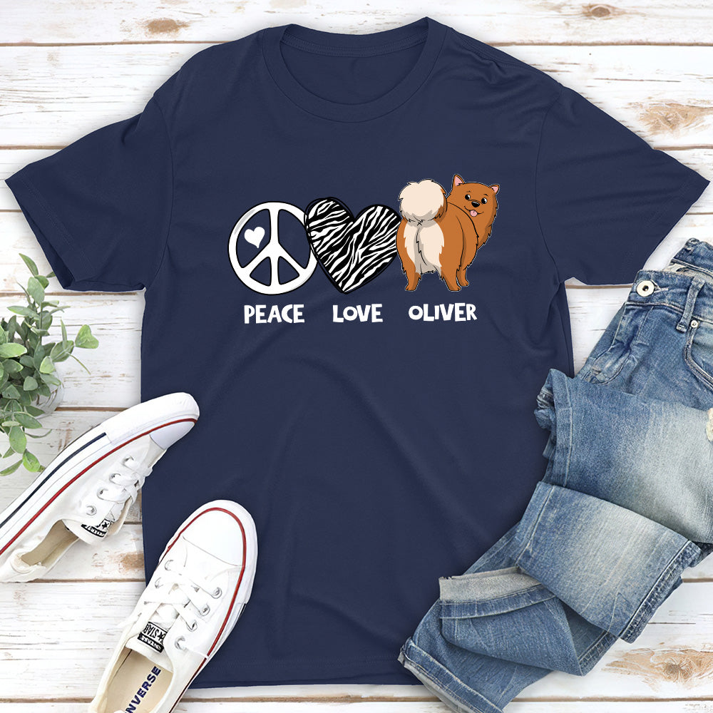 Peace Love Dog Butt - Personalized Custom Unisex T-shirt
