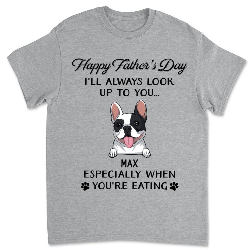 I'll Always Look Up To You - Personalized Custom Unisex T-shirt