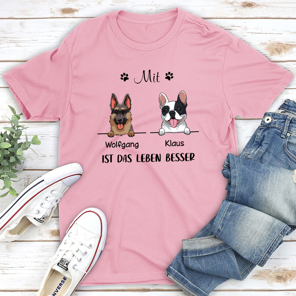 Mit Hunde Ist Das Leben Besser - Personalisiertes Premium T-shirt