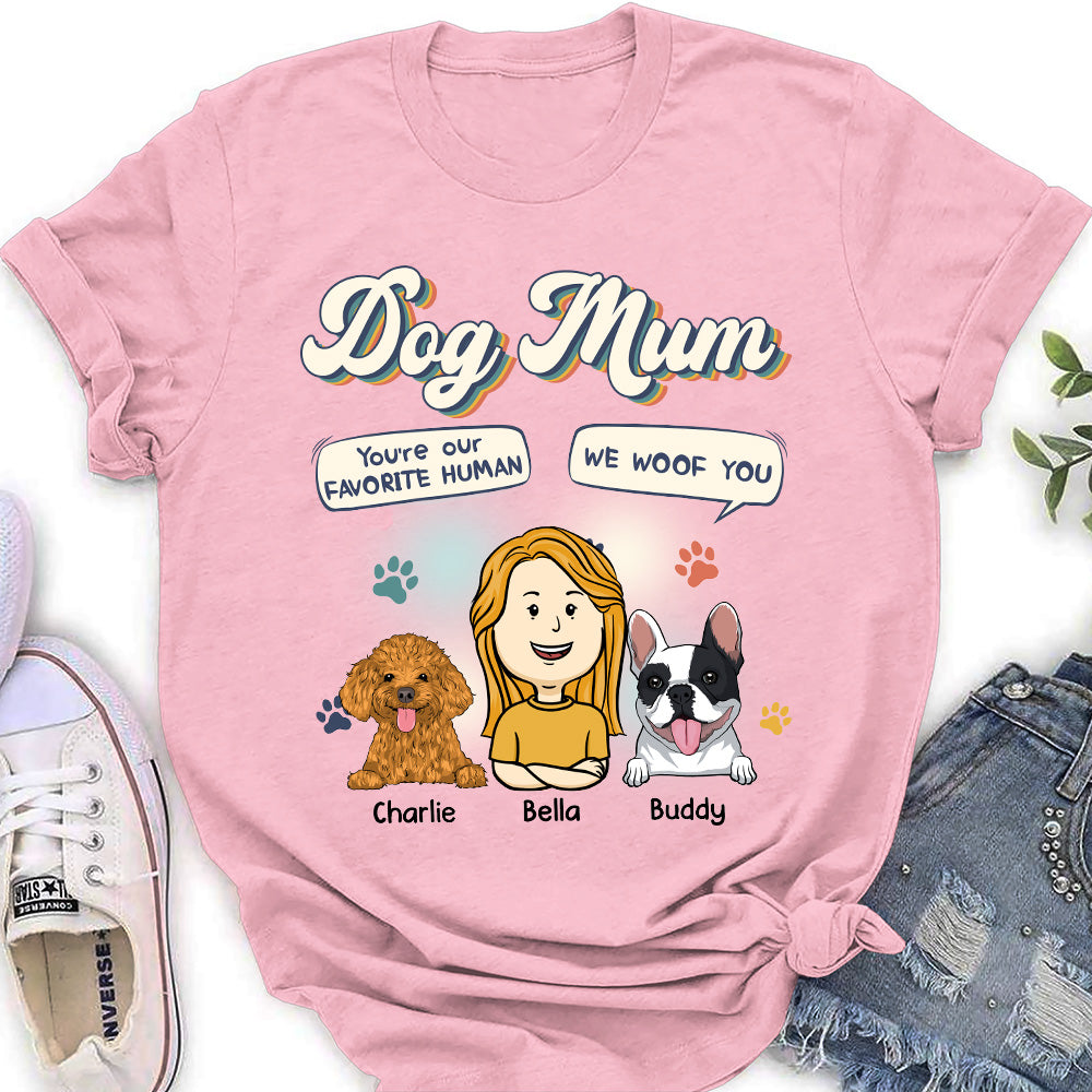 Woof You Favorite Human - Personalized Custom Women's T-shirt