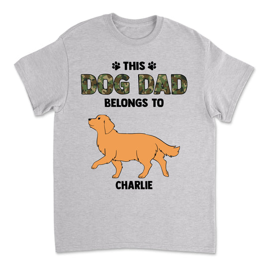 Dad Belongs To Dog - Personalized Custom Unisex T-shirt