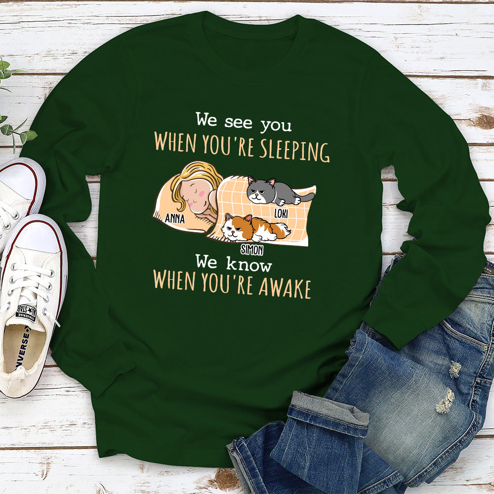 When You're Awake - Personalized Custom Long Sleeve T-shirt
