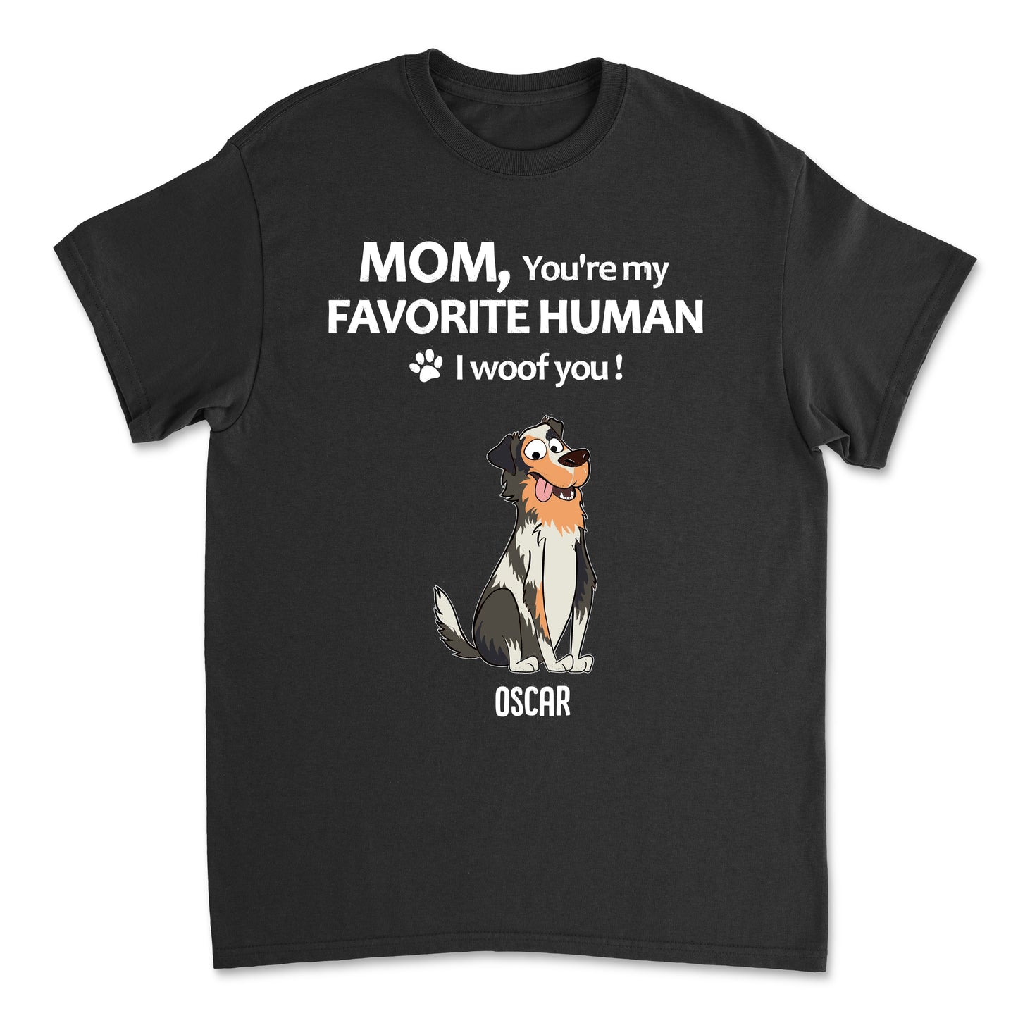 To My Favorite Human 2 - Personalized Custom Unisex T-shirt