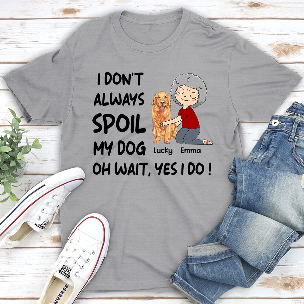 Spoil Dogs - Personalized Custom Unisex T-shirt