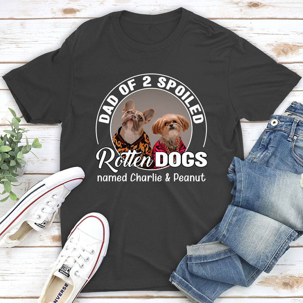 Spoiled Rotten Dog Photo - Personalized Custom Unisex T-shirt