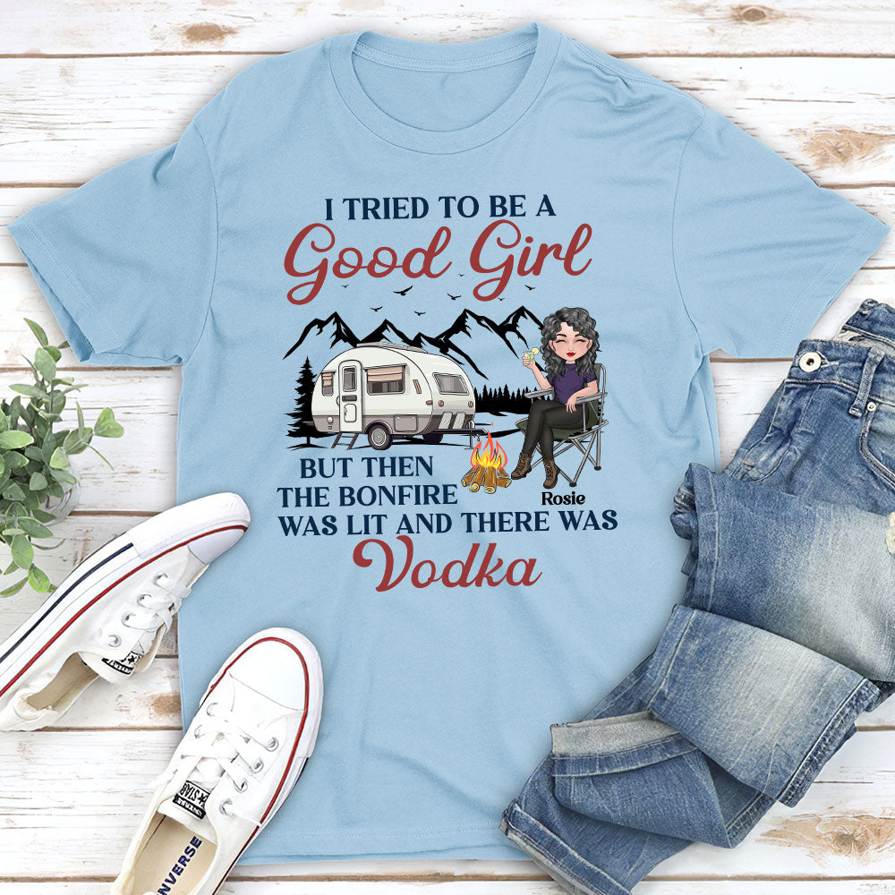 Be A Good Girl - Personalized Custom Unisex T-shirt