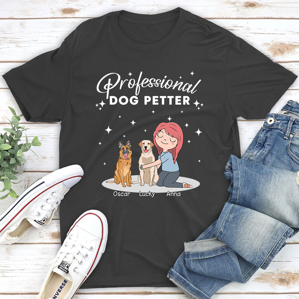 Professional Dog Petter - Personalized Custom Unisex T-shirt