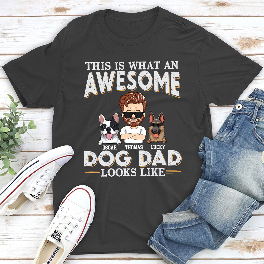 Awesome Dog Dad Look Like - Personalized Custom Premium T-shirt