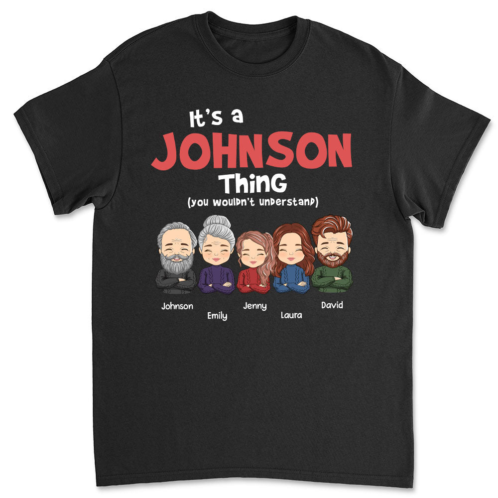 You Wouldnt Understand - Personalized Custom Unisex T-shirt