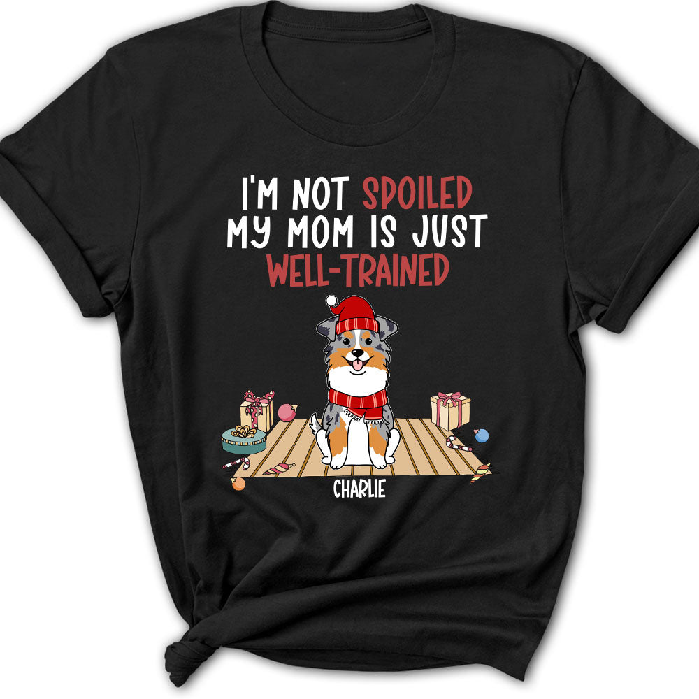 Well Trained Dog Mom - Personalized Custom Women's T-shirt