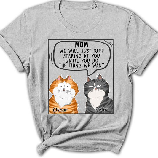 Cats Will Just - Personalized Custom Women's T-shirt