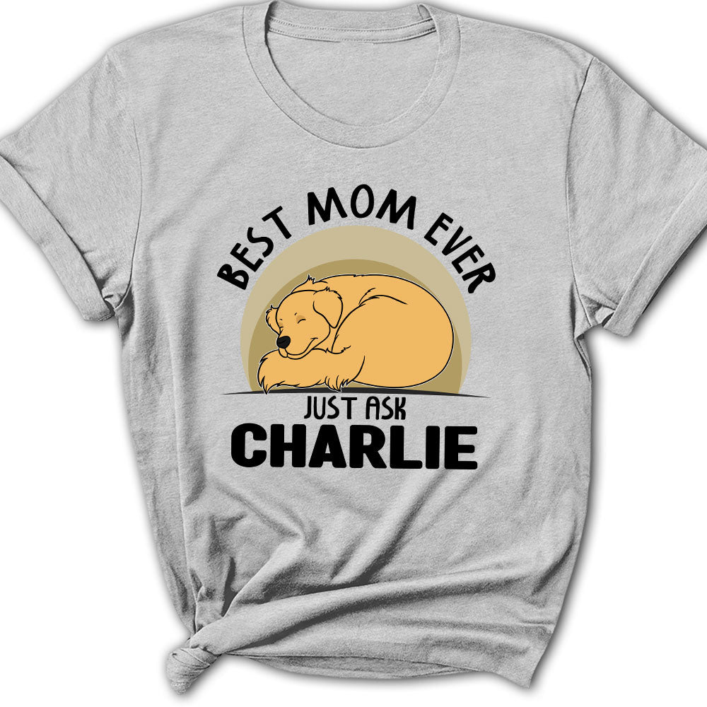 Just Ask My Dog - Personalized Custom Women's T-shirt