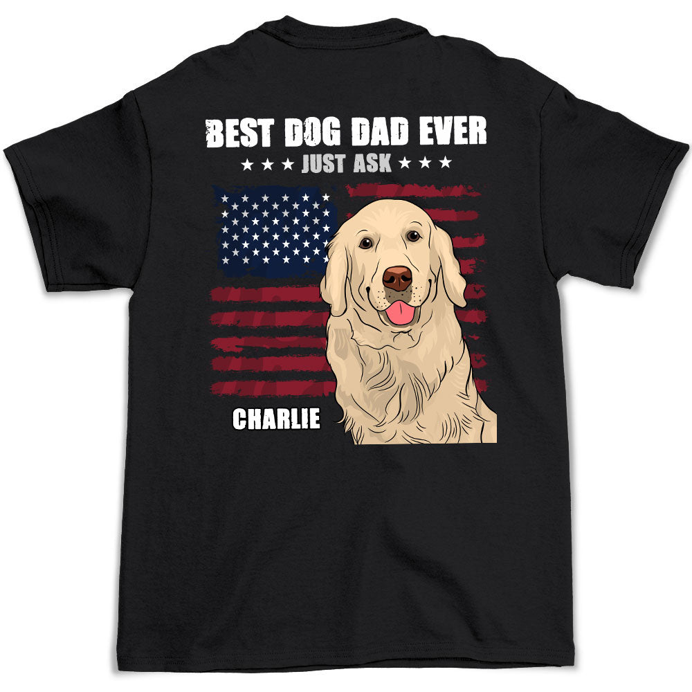 Best Dog Dad Ever - Personalized Custom Unisex T-shirt