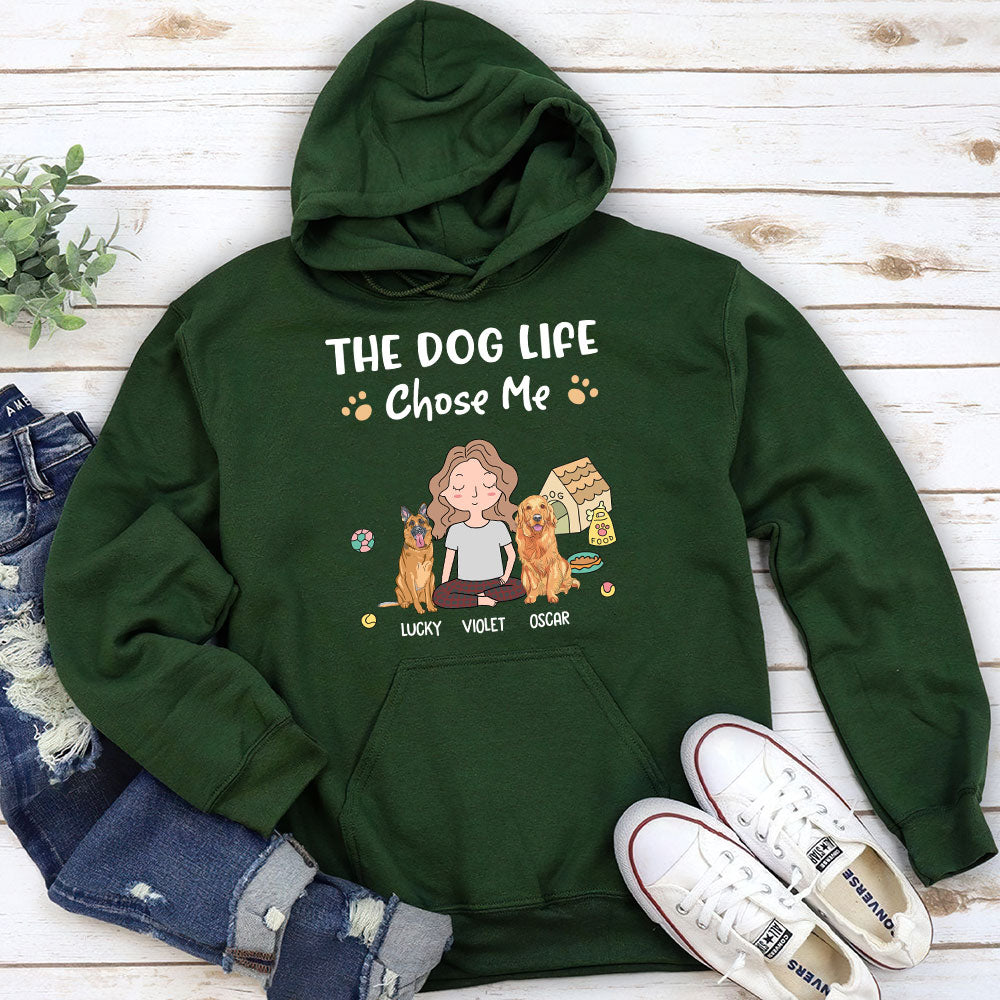 Dog Life Chose Me - Personalized Custom Hoodie